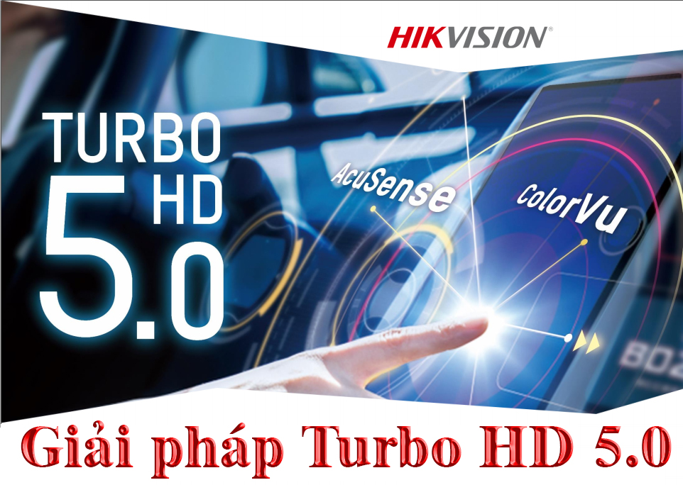 Giải pháp bảo mật với công nghệ Turbo HD 5.0