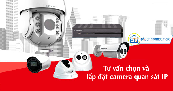 Tư vấn chọn và lắp đặt hệ thống camera quan sát IP